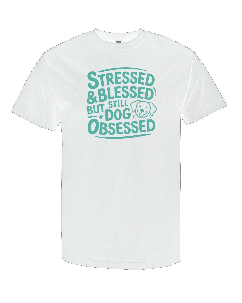 Pawfection White Stressed Blessed Obsessed T-Shirt