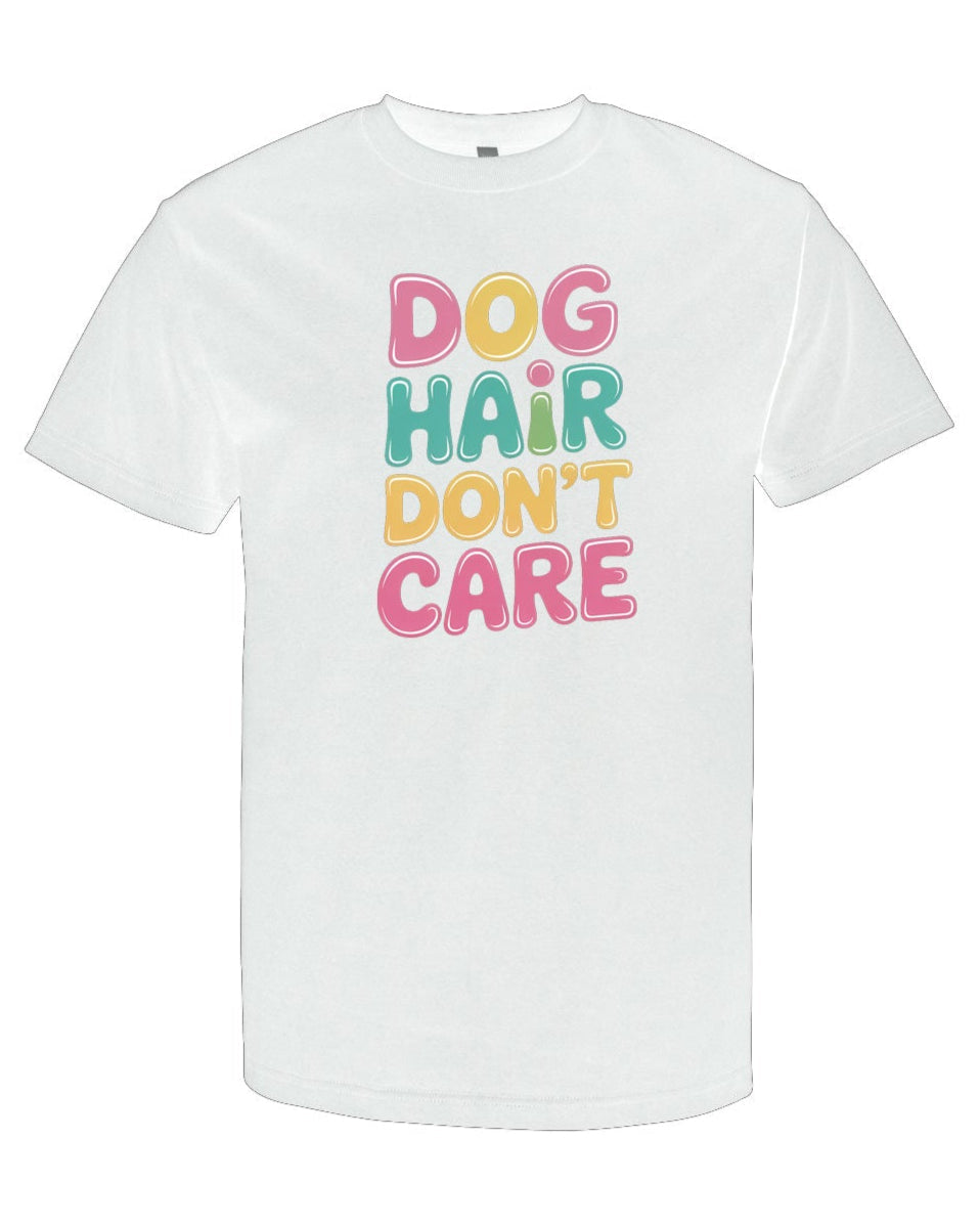 Pawfection White Dog Hair Don't Care T-Shirt